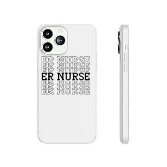 Er Emergency Room Nurse Hospital Healthcare Phonecase iPhone | Mazezy