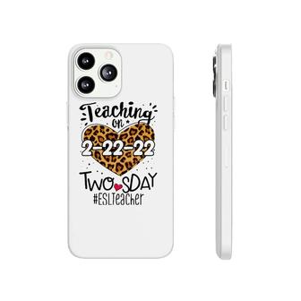 Esl Esol Teacher On Twosday Leopard 22Nd February 2022 2Sday Phonecase iPhone | Mazezy