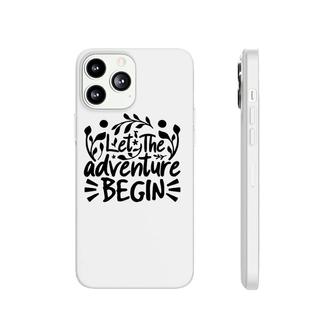 Explorer Funny Gift Let The Adventure Begin Phonecase iPhone | Mazezy