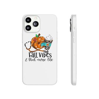 Fall Vibes & That Nurse Life Fall Lover Nurse Day Nurse Week Phonecase iPhone | Mazezy