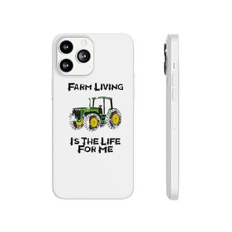 Farm Living Is The Life For Me Phonecase iPhone | Mazezy