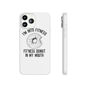 Fitness Donut In My Mouth Funny Foodie Phonecase iPhone | Mazezy