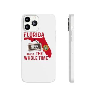 Florida Open For Business Since The Whole Time Phonecase iPhone | Mazezy