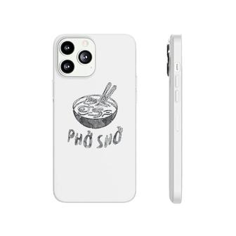 For Sure Pho Sho Vietnamese Asian Food Phonecase iPhone | Mazezy