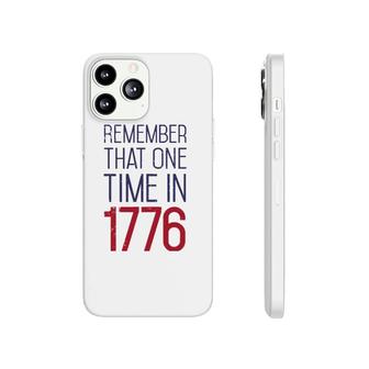 Fourth Of July Remember 1776 Funny American History Usa Phonecase iPhone | Mazezy
