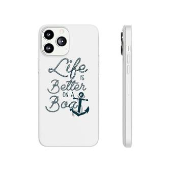 Fun Life Is Better On A Boat Cruising Lovers And Boaters Phonecase iPhone | Mazezy