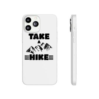 Funny Cute Take A Hike Hiking Mountain Phonecase iPhone | Mazezy