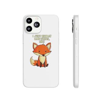 Funny Fox I Just Really Like Foxes Ok Phonecase iPhone | Mazezy