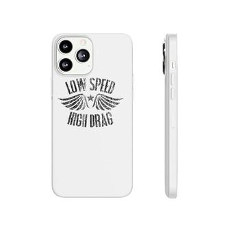 Funny Low Speed High Drag Military Veteran Retired Phonecase iPhone | Mazezy DE