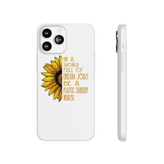 Funny Sunflower S Plastic Surgery Nurse S Phonecase iPhone | Mazezy