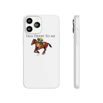 Funny Talk Derby To Me Race Day Party Phonecase iPhone | Mazezy
