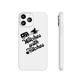 Funny Witches With Hitches Halloween Camping Horror Camp Phonecase iPhone | Mazezy