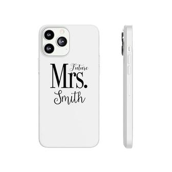 Future Mrs Smith Phonecase iPhone | Mazezy
