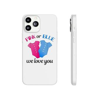 Gender Reveal Pink Or Blue We Love You Phonecase iPhone | Mazezy