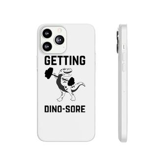 Getting Dino Sore Gym Dinosaur T Rex Workout Phonecase iPhone | Mazezy