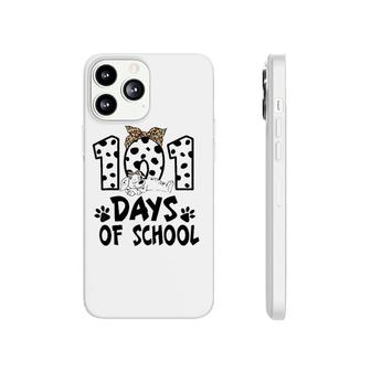 Happy 101 Days Smarter Dalmatian Dogs 101St Day Of School Phonecase iPhone | Mazezy AU