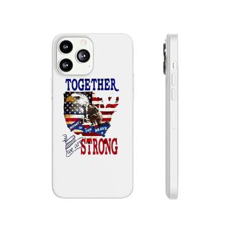 Happy 4Th Of July Home Of The Brave Together We Are Strong American Flag And Map Bald Eagle Patriotic Kneeling Veteran Phonecase iPhone | Mazezy DE