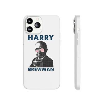 Harry Brewman 4Th Of July Drunk President Truman Funny Phonecase iPhone | Mazezy