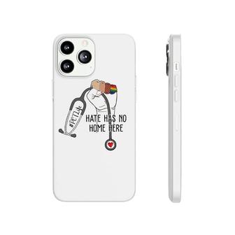 Hate Has No Home Here Patient Care Technician Pct Lgbt Phonecase iPhone | Mazezy
