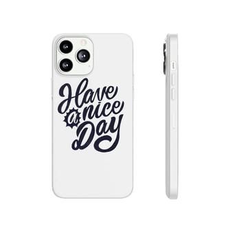 Have A Nice Day Vintage Phonecase iPhone | Mazezy UK