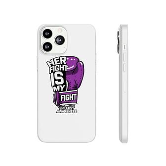 Her Fight Is My Fight Epilepsy Seizure Purple Social Stigma Phonecase iPhone | Mazezy