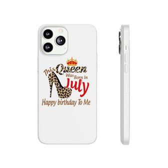 High Heels Womens Leopard This Queen Was Born In July Phonecase iPhone | Mazezy UK