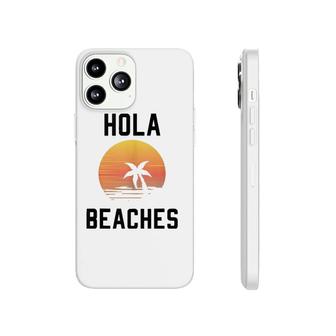 Hola Beaches Palm Tree Sunset Funny Beach Vacation Phonecase iPhone | Mazezy