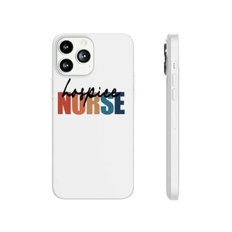 Hospice Nurse Rn Registered Nursing Nurse Life Phonecase iPhone | Mazezy