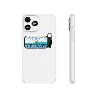Hydrate Or Diedrate - Summer Camp Phonecase iPhone | Mazezy
