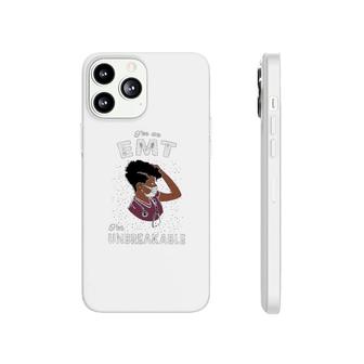 I Am An Emt I Am Unbreakable Phonecase iPhone | Mazezy