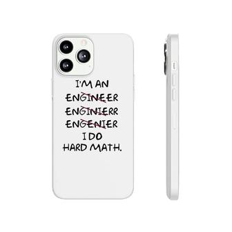 I Am An Engineer Lover Math Phonecase iPhone | Mazezy