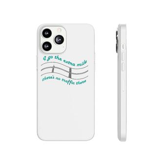 I Go The Extra Mile Success Goal Entrepreneur Motivation Raglan Baseball Tee Phonecase iPhone | Mazezy