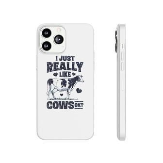 I Just Really Like Cows Ok Phonecase iPhone | Mazezy