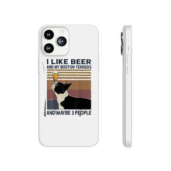 I Like Beer And My Boston Terriers Phonecase iPhone | Mazezy