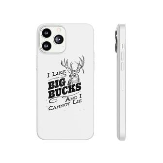 I Like Big Bucks And I Cannot Lie Phonecase iPhone | Mazezy CA