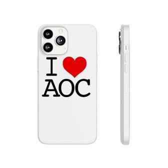 I Love Aoc I Heart Alexandria Ocasio-Cortez Fan Phonecase iPhone | Mazezy