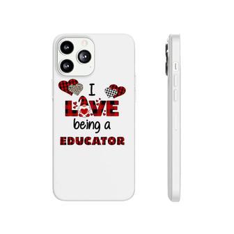 I Love Being A Educator Flannel Valentine's Day Phonecase iPhone | Mazezy