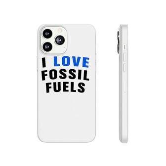 I Love Fossil Fuel Oilfield Worker Phonecase iPhone | Mazezy