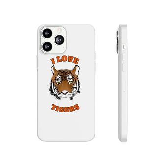 I Love Tigers Cute Tiger Lovers Animal Lovers Phonecase iPhone | Mazezy