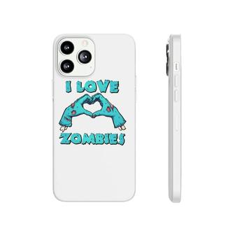 I Love Zombies Halloween Horror Funny Zombie Mens Gift Phonecase iPhone | Mazezy