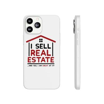 I Sell Real Estate House Funny Realtor Agent Broker Investor Phonecase iPhone | Mazezy