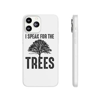 I Speak For The Trees Earth Day 2021 Ver2 Phonecase iPhone | Mazezy