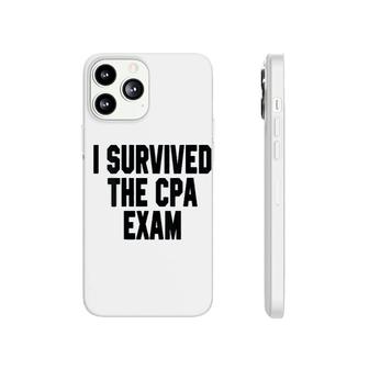 I Survived The Cpa Exam Accounting Phonecase iPhone | Mazezy