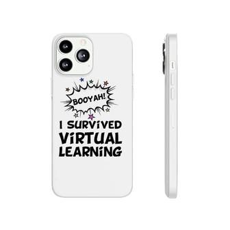 I Survived Virtual Learning End Of Year Remote Teacher Funny Phonecase iPhone | Mazezy