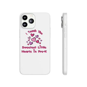 I Teach The Sweetest Little Hearts Pre-K Valentine Teacher Phonecase iPhone | Mazezy