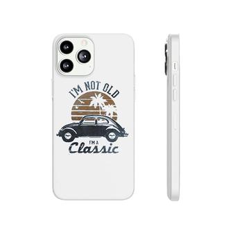 Im Not Old Im A Classic Car Lovers Phonecase iPhone | Mazezy