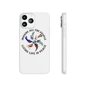 Imagine All The People Living Life In Peace Hippie Hands Phonecase iPhone | Mazezy
