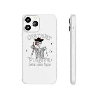 Instant Pirate Just Add Rum Phonecase iPhone | Mazezy