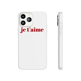 Je T'aime I Love You Tees Women Chic Fashion Stylish Phonecase iPhone | Mazezy