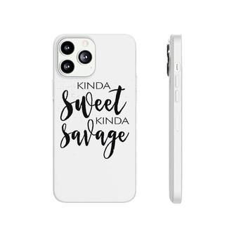 Kinda Sweet Kinda Savage Phonecase iPhone | Mazezy